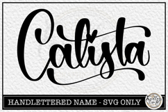 Calista- Handlettered Name SVG Cut file with Flourish Product Image 1