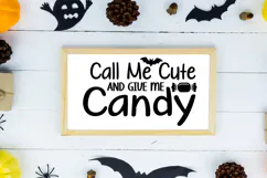 Call Me Cute and Give Me Candy Sign SVG, Farmhouse Halloween Product Image 2