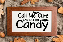 Call Me Cute and Give Me Candy Sign SVG, Farmhouse Halloween Product Image 3