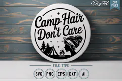 Camp Hair Don't Care SVG File | Camping Round Sign SVG Product Image 1