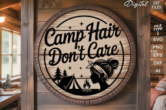 Camp Hair Don&#039;t Care SVG File | Camping Round Sign SVG Product Image 2