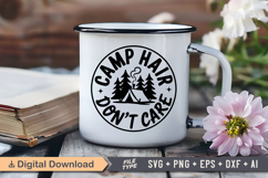 Camp Hair Don&#039;t Care SVG File | Camping SVG | Outdoor Design Product Image 3