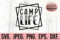 Camp Life SVG - Camping - Camp Fire SVG - Outdoor - Camper Product Image 1