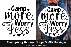 Camp More Worry Less SVG - Camping Round Sign Design Product Image 1