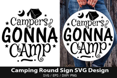 Campers gonna camp SVG - Camping Round Sign Design Product Image 1