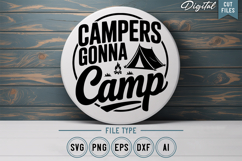Campers Gonna Camp SVG File | Camping Round Sign SVG Product Image 1