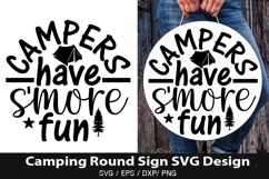 Campers have smore fun SVG - Camping Round Sign Design Product Image 1