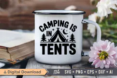 Camping Is In Tents SVG File | Camping SVG | Outdoor Designs Product Image 3