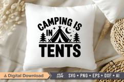 Camping Is In Tents SVG File | Camping SVG | Outdoor Designs Product Image 4