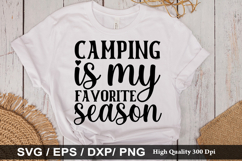 Camping is my favorite season SVG - Camping Design Product Image 1