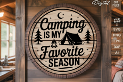 Camping Is My Favorite Season SVG File | Camping Round Sign Product Image 2