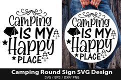 Camping is My Happy Place SVG - Camping Round Sign Design Product Image 1