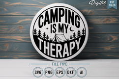 Camping Is My Therapy SVG File | Camping Round Sign SVG Product Image 1