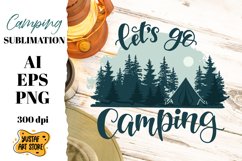 Camping sublimation with &quot;Let's go camping&quot; lettering quotes Product Image 3