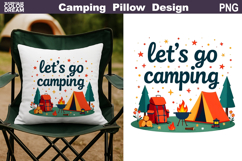 Let&#039;s Go Camping Pillow Sublimation | Tent Fire Lantern Product Image 1