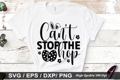 Can&#039;t Stop the hop SVG - Easter Design Product Image 1