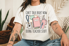 Can't Talk Right Now Doing Teacher Stuff Png, Funny Teacher Product Image 3