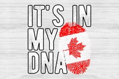 It's in my DNA Canada Flag Fingerprint PNG Sublimation Product Image 1