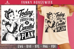 Cancelled Plan Funny Housewife SVG PNG