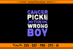 Cancer Picked The Wrong Boy Stomach Cancer SVG Product Image 1