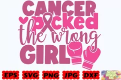 Cancer Picked the Wrong Girl SVG | Cancer SVG | Cancer Quote Product Image 3