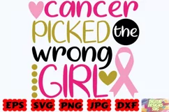 Cancer Picked the Wrong Girl SVG | Cancer SVG | Cancer Quote Product Image 5