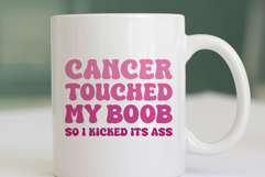 Cancer Touched My Boob SVG Breast Cancer Survivor Quote Product Image 3