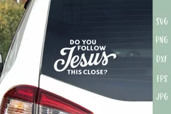 Christian SVG - Funny Car Decal - Do You Follow Jesus Product Image 1