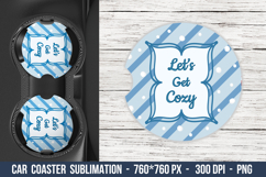 Let&#039;s Get Cozy Car Coaster | Car Coaster Sublimation Product Image 1