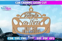 Car Charms Laser Cut Design. She is a ten but she hits curbs Product Image 1