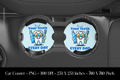 Brush Your Teeth Every Day Car Coaster Sublimation Design Product Image 1
