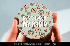 Don't Touch My Radio Funny Retro Car Coaster Sublimation PNG Product Image 2