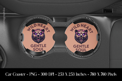 Wild Heart Gentle Soul Bear Car Coaster Sublimation Design Product Image 1