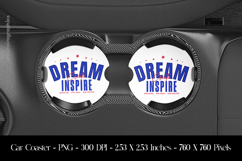 Dream Inspire Car Coaster Sublimation Design Product Image 1