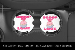 Scoop Of Love Car Coaster Sublimation Design Product Image 1