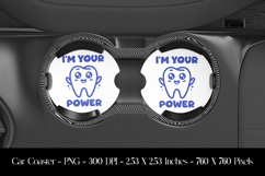 I&#039;Am Your Power Car Coaster Sublimation Design Product Image 1