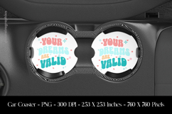 Your Dream Are Valid Car Coaster Sublimation Design Product Image 1