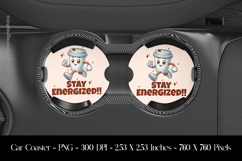 Stay Energuzed Car Coaster Sublimation Design Product Image 1