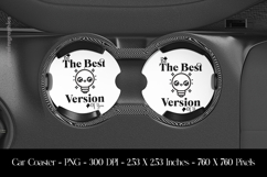 The Best Version of you Car Coaster Sublimation Design Product Image 1