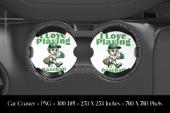 I love Playing BaseBall Car Coaster Sublimation Design Product Image 1