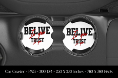 Belive In You Trust In You Car Coaster Sublimation Design Product Image 1