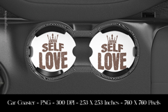 Self Love Car Coaster Sublimation Design Product Image 1