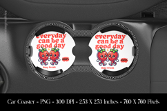 Everyday Can Be Goodday Car Coaster Sublimation Design Product Image 1