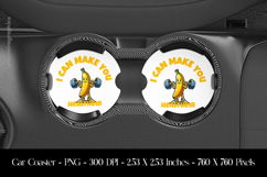 I Can Make You Healtheir Car Coaster Sublimation Design Product Image 1