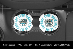 Capure Your Moments In Me Car Coaster Sublimation Design Product Image 1