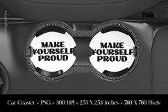 Make yourSelf Proud Car Coaster Sublimation Design Product Image 1