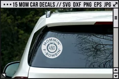 a car with a funny decals saying 'momming and f-bombing'