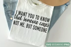 Someone Cares SVG | Sarcastic SVG | Funny SVG PNG Product Image 1
