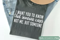 Someone Cares SVG | Sarcastic SVG | Funny SVG PNG Product Image 2