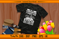 Funny Carpenter I Can’t Fix Stupid SVG Product Image 2